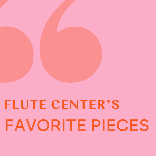 Flute Center's Favorite Pieces