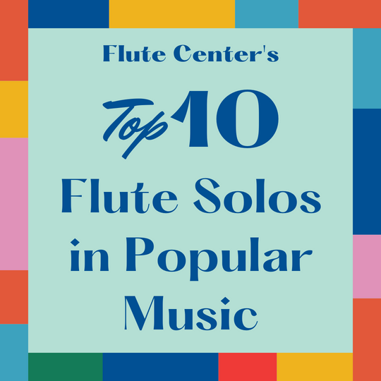 The Best Flute Solos in Popular Music - Our Top 10
