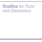 NoaNoa for Flute and Electronics