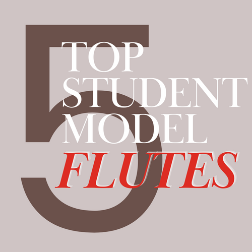 Top 5 Student-Model Flutes