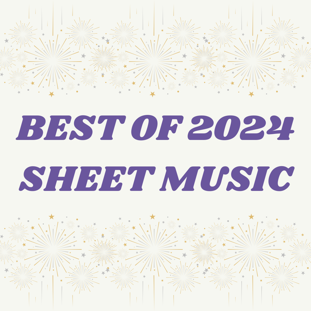 Best of 2024 - Sheet Music