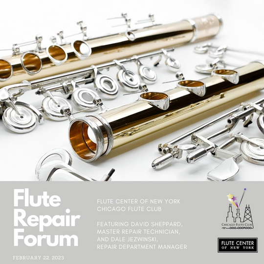 Flute Center Repair Forum with the Chicago Flute Club: February 22