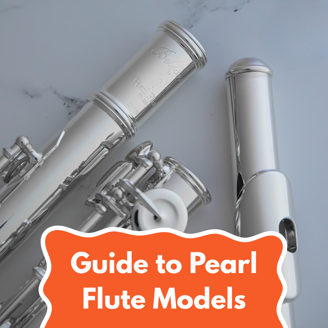 Guide to Pearl Flute Models