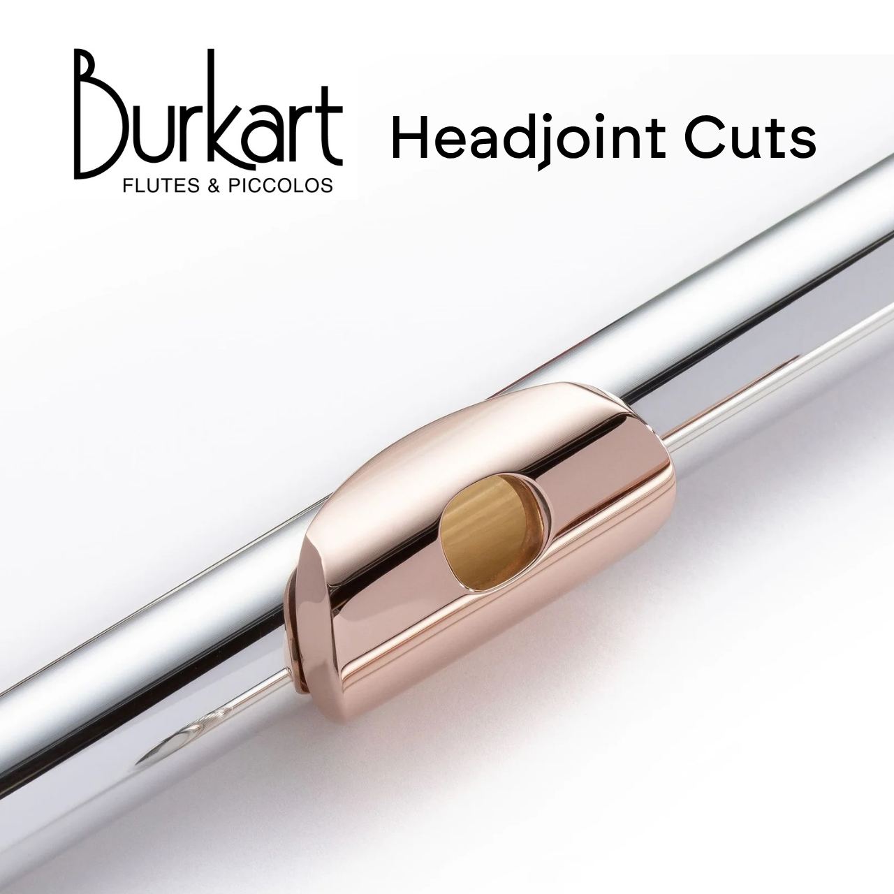 Burkart Flute Headjoint Cuts
