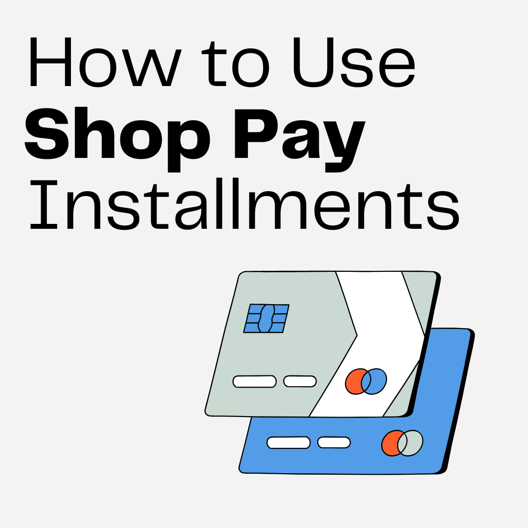 How to Use Shop Pay Installments