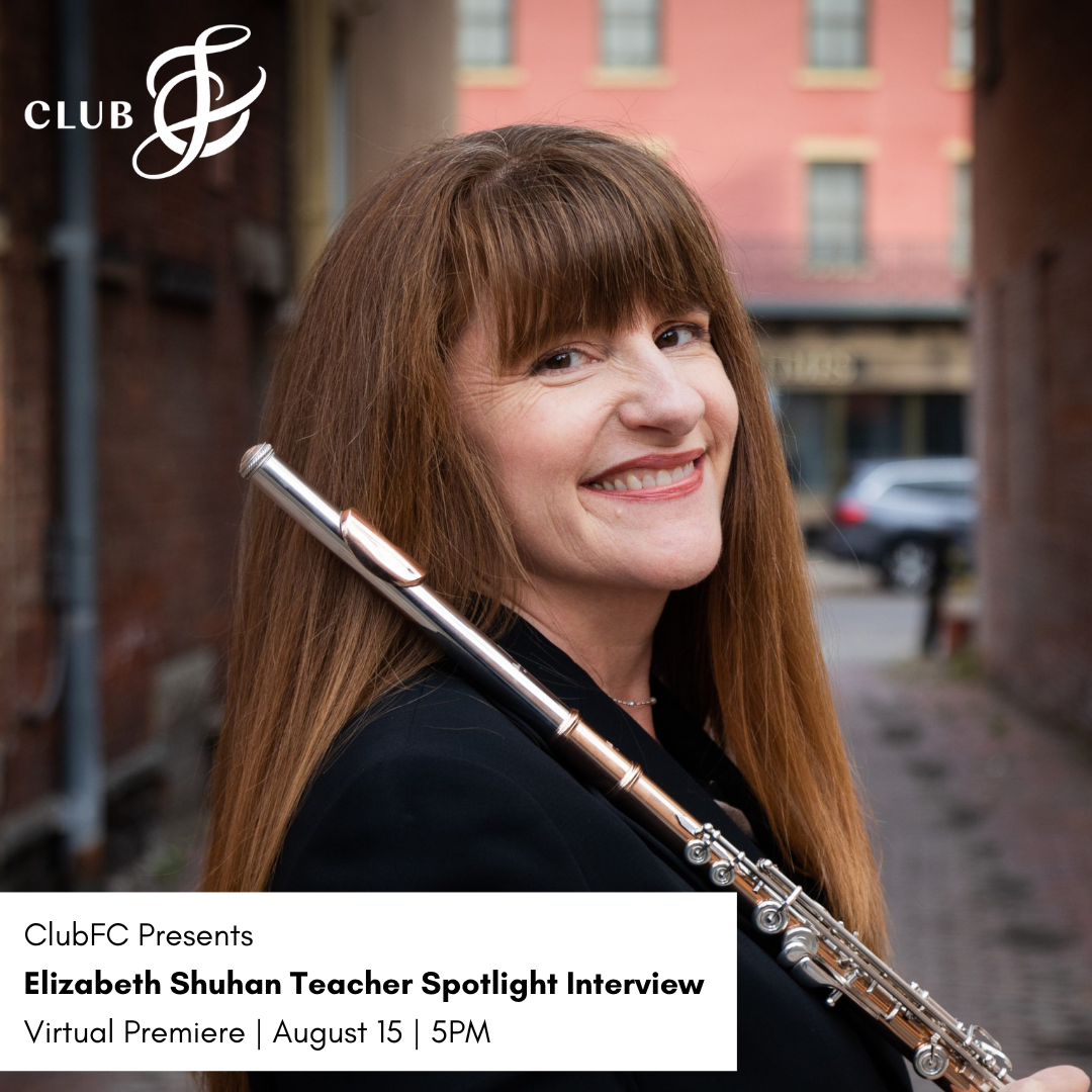Elizabeth Shuhan ClubFC Teacher Spotlight Interview – Flute Center