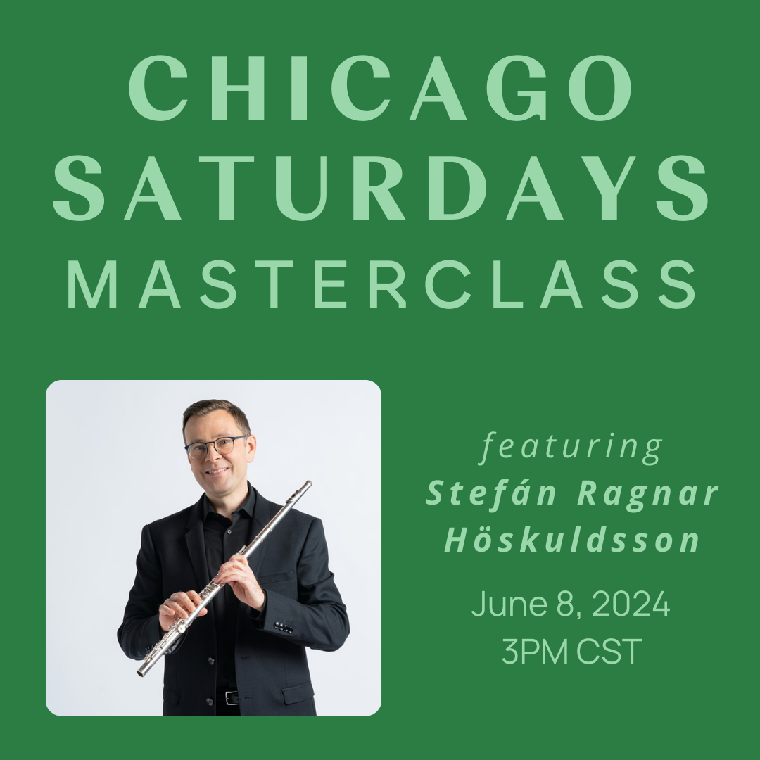 Chicago Saturdays - Stefán Ragnar Höskuldsson Masterclass – Flute Center