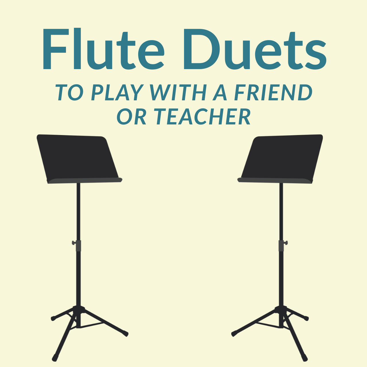 Flute Duets to Play with a Friend or Teacher