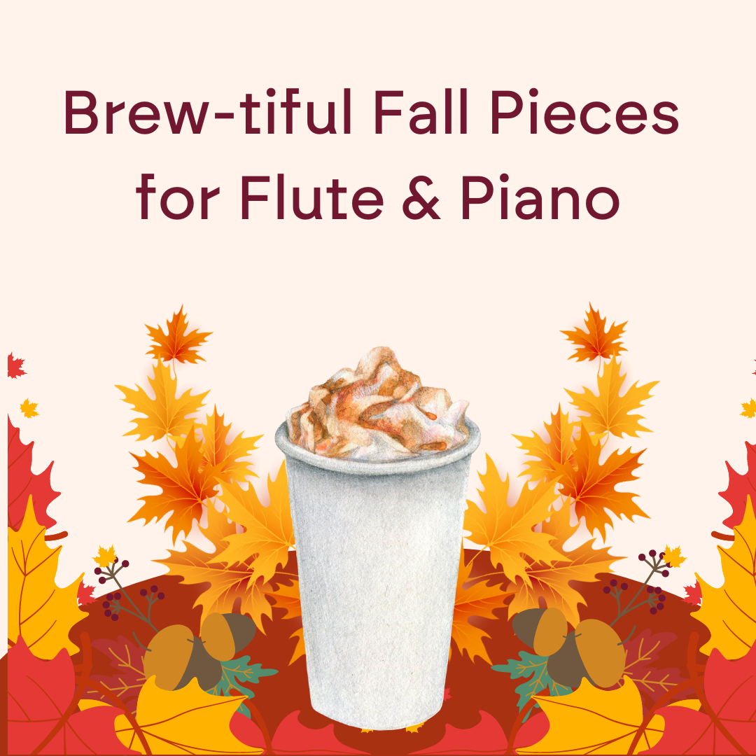 Brew-tiful Fall-Themed Works for Flute and Piano