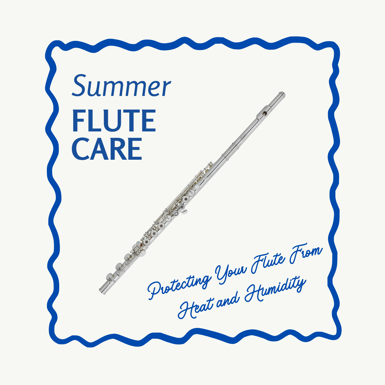 Summer Flute Care: Protecting Your Flute From Heat and Humidity