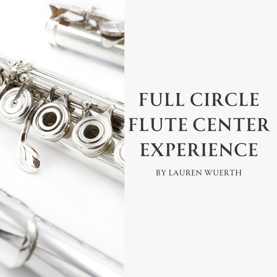 Full Circle Flute Center Experience