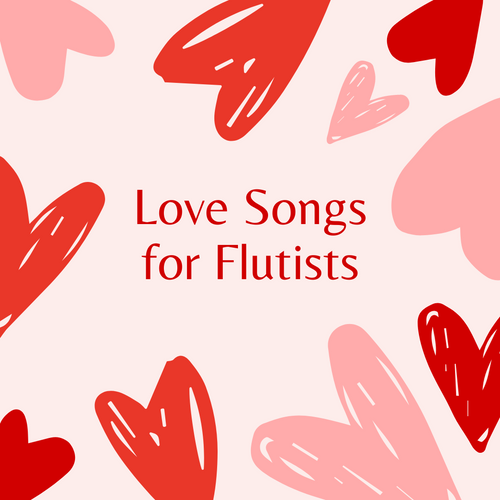 The Best Love Songs for Flutists