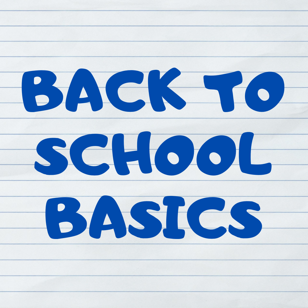 Back to School Basics