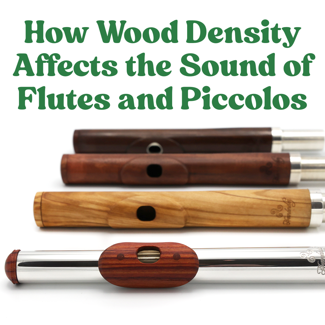 How Wood Density Affects the Sound of Flutes and Piccolos: A Closer Look