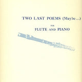 Two Last Poems (Flute and Piano)