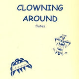 Clowning Around (Flötenchor)