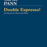 Double Espresso! An Encore for Flute and Piano (Flute and Piano)