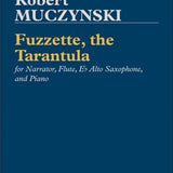Fuzzette, the Tarantula (Flute, Saxophone, Narrator and Piano)