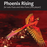 Phoenix Rising for solo Flute and Alto Flute (One Player)