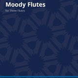 Moody Flutes (Three Flutes)