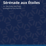 Serenade aux Etoiles (Two Flutes and Piano)
