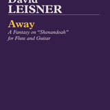 Away, A Fantasy on "Shenandoah" (Flute and Guitar)
