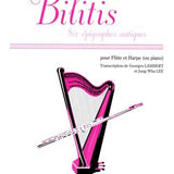 Bilitis - 6 épigraphes antiques (Flute and Piano or Harp)