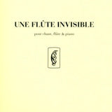 Une Flûte Invisible (flauta, voz, piano)