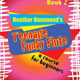 Teenage Funky Flute: Der unterhaltsame Kurs für jugendliche Anfänger – Buch 2 (Studien und Etüden)