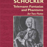 Telemann Fantasias and Phantoms (Two Flutes)