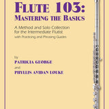 Flute 103: Mastering The Basics