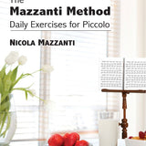 The Mazzanti Method - Daily Exercises for Piccolo