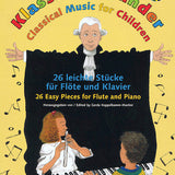 Klassische Musik für Kinder: 26 einfache Stücke (Flöte und Klavier)