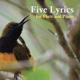 Five Lyrics (Flute and Piano)