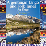 Argentinischer Tango und Volkslieder (Flöte allein mit CD)