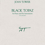 Black Topaz (flute, clarinet, trumpet, trombone, piano, 2 percussion)
