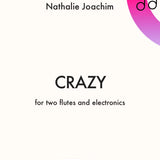 Crazy  (2 flutes and Electronics)