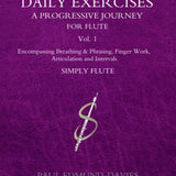 Daily Exercises, A Progressive Journey, Vol. 1 (Studies and Etudes)