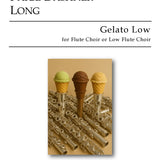 Gelato Low (Chœur de flûtes)