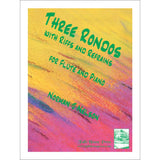 Three Rondos With Riffs and Refrains (Flute and Piano)