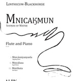 Mnicakmun Sounds of Water (Flute and Piano)