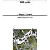 Tall Grass (Flute Quartet and Piano)