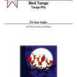 Bird Tango (3 Piccolos und Klavier)