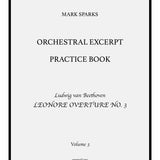 Orchestral Excerpt Practice Book, Volume 3: Beethoven, "Leonore Overture No. 3"