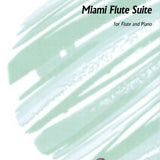 Suite de flûte de Miami (flûte et piano)