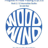 Progress in Flute Playing Op. 33 – Book 2; 12 Intermediate Studies for Solo Flute