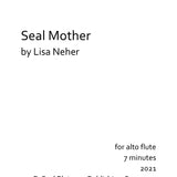 Seal Mother (Solo Alto Flute)