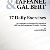 17 Daily Exercises Taffanel & Gaubert: Choi Edition (Studies and Etudes)