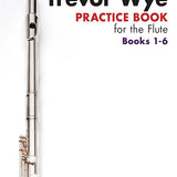 Trevor Wye – Practice Book for the Flute – Omnibus Edition Books 1-6