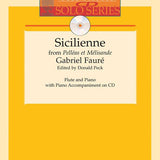 Sicilienne, Op. 78 from “Pelleas et Melisande” (Flute and Piano with CD)